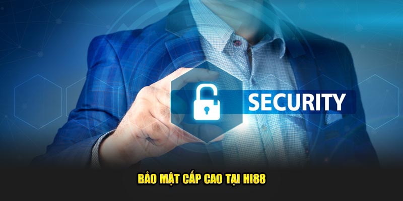 Bảo mật cấp cao tại HI88