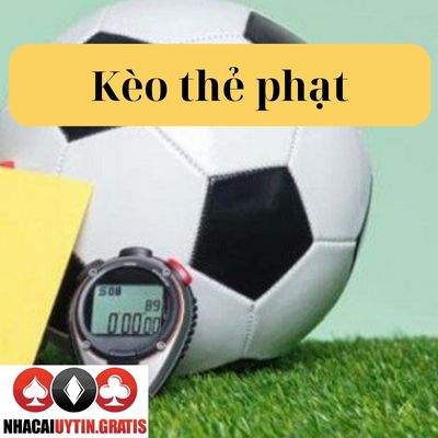 Kèo thẻ phạt tại Nhà cái uy tín