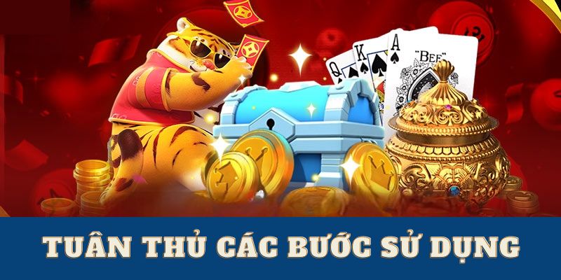 Tuân thủ các bước sử dụng tool nổ hũ